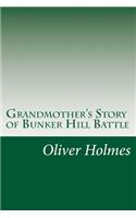 Grandmother's Story of Bunker Hill Battle