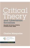 Critical Theory and Libertarian Socialism