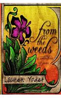 From the Weeds