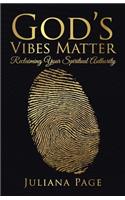 God's Vibes Matter