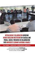 Interacademic Collaboration Involving Higher Education Institutions in Tlaxcala and Puebla, Mexico. Presented in Collaboration with Université Clermont Auvergne (France)