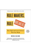 Rule Makers, Rule Breakers