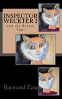 Inspector Weckter and the Rotten Eggs: (English)