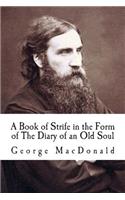 A Book of Strife in the Form of the Diary of an Old Soul