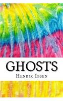 Ghosts: Includes MLA Style Citations for Scholarly Secondary Sources, Peer-Reviewed Journal Articles and Critical Essays