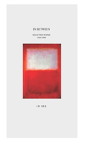 IN BETWEEN Selected Poems 1962 to 1996
