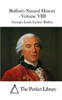 Buffon's Natural History - Volume VIII: (English)