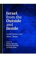 Israel from the Outside and Inside: Israeli Politics and Â Oealienâ  Media