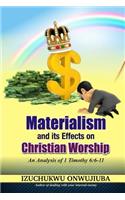 Materialism and it's Effects on Christian Worship