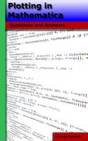 Plotting in Mathematica: Questions and Answers
