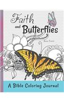 Faith and Butterflies, a Bible Coloring Journal: Add a Little Color to Your Quiet Time