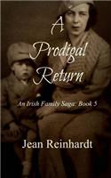 A Prodigal Return