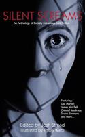 Silent Screams: An Anthology of Socially Conscious Dark Fiction