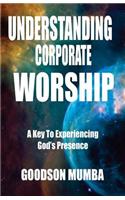 Understanding Corporate Worship