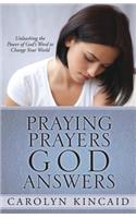 Praying Prayers God Answers