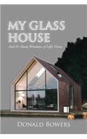 My Glass House