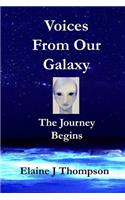 Voices From Our Galaxy: The Journey Begins