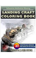 Landing Craft Coloring Book for Adults Relaxation Meditation Blessing