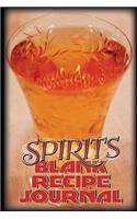 Spirits Blank Recipe Journal: Drink Recipe Journal or Bartender Book 50 Pages 6"x9" Matte Cover Finish Book 12