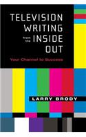 Television Writing from the Inside Out