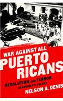 War Against All Puerto Ricans