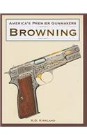 America's Premier Gunmakers: Browning