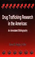 Drug Trafficking Research in the Americas