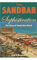 From Sandbar to Sophistication: