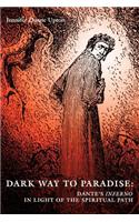 Dark Way to Paradise: Dante's Inferno in Light of the Spiritual Path