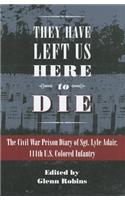 They Have Left Us Here to Die