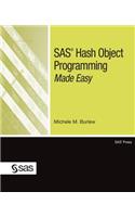 SAS Hash Object Programming Made Easy: A Programmer's Guide