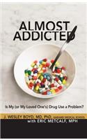 Almost Addicted