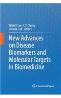New Advances on Disease Biomarkers and Molecular Targets in Biomedicine