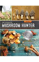 The Complete Mushroom Hunter, Revised