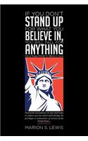 If You Don't Stand Up For What You Believe In, You Will Fall For Anything: City of Tampa Florida Vs Marion S. Lewis