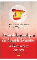 Political Leadership in the Spanish Transition to Democracy (1975-1982)