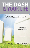 Dash Is Your Life