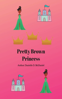 Pretty Brown Princess