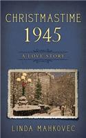 Christmastime 1945: (VOL.7 Christmastime)