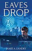 Eaves Drop