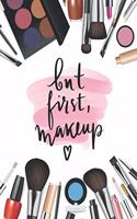 Daily Routine For Face - But First, Makeup