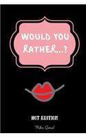 Would You Rather Hot Edition