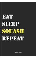 Eat Sleep Squash Repeat 2020 Planner