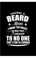 Having a beard means i make the rules i do what: Blank Lined Notebook Journal for Work, School, Office - 6x9 110 page