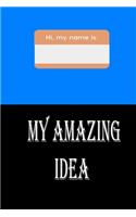 my amazing ideas notebook