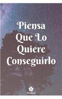 Piensa Que Lo Quiere Conseguirlo