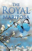 Royal Mariposa