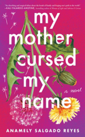 My Mother Cursed My Name