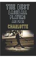 The Best Baseball Players are from Charlotte journal