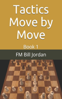 Tactics Move by Move